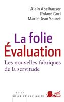   La Folie Evaluation