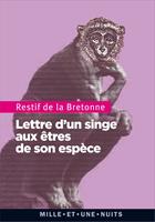   Lettre d'un singe aux autres de son esp&egrave;ce