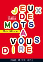   Jeux de mots &agrave; vous dire