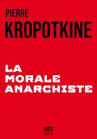   La Morale anarchiste
