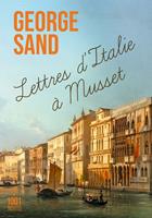   Lettres d'Italie à Musset