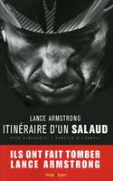   Lance Armstrong, itinéraire d'un salaud