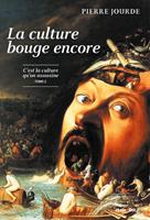   La culture bouge encore - La culture qu'on assassine - tome 2