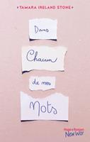   Dans chacun de mes mots