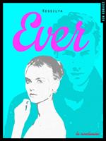   Ever