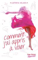   Comment j'ai appris à voler