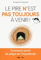   Le pire n'est pas toujours à venir !