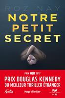   Notre petit secret - Prix Douglas Kennedy du meilleur thriller &eacute;tranger