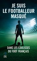   Je suis le footballeur masqué -Nouveau chapitre inédit-