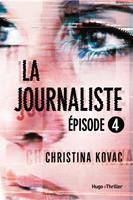  La journaliste - Episode 4