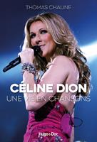   Céline Dion, une vie en chansons