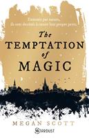   The temptation of magic