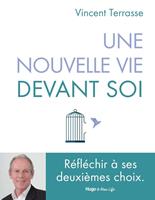   Une nouvelle vie devant soi - Réussir ses deuxièmes choix