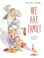   We are family