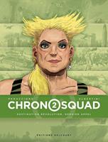   Chronosquad T02