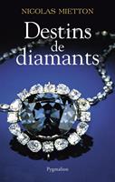   Destins de diamants