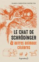   Le chat de Schr&ouml;dinger et autres animaux c&eacute;l&egrave;bres