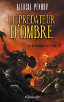   Les Chroniques de Siala (Tome 2) - Le prédateur d'ombre