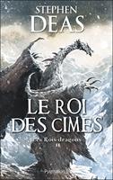 Les Rois-dragons (Tome 2) - Le Roi des cimes