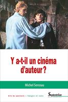   Y a t-il un cinéma d'auteur ?