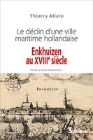 Enkhuizen au XVIIIe siècle