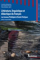 Littérature, linguistique et didactique du français