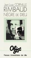   Rimbaud Nègre de Dieu