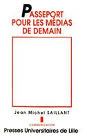   Passeport pour les médias de demain