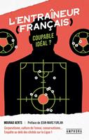 L'Entraîneur (français), coupable idéal ?