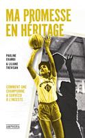   Ma promesse en héritage