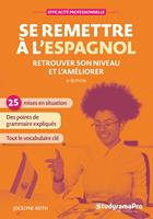 Se remettre à l’espagnol : Retrouver son niveau et l'améliorer