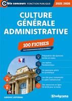 Culture générale administrative : 100 fiches - Catégories A et B - Édition 2025-2026