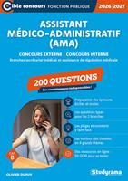 Assistant médico-administratif (AMA)?: 200 questions - Catégorie B - Concours 2026-2027