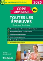 CRPE – Admission – Toutes les épreuves : Professeur des écoles – Concours 2025