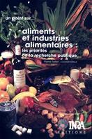   Aliments et industries alimentaires : les priorit&eacute;s de la recherche publique