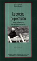   Le principe de précaution dans la conduite des affaires humaines