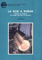   La scie à ruban