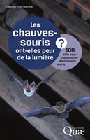   Les chauves-souris ont-elles peur de la lumi&egrave;re ?