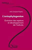   L'ontophylogenèse