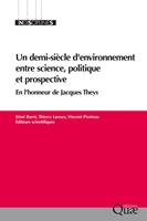   Un demi-siècle d'environnement entre science, politique et prospective