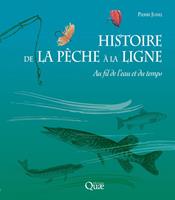   Histoire de la pêche à la ligne