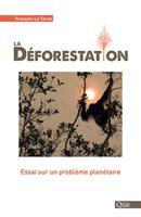   La d&eacute;forestation