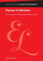   Exposer la littérature
