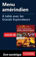   Menu am&eacute;rindien - A table avec les Grands Explorateurs