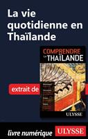   La vie quotidienne en Tha&iuml;lande