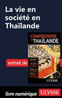   La vie en soci&eacute;t&eacute; en Tha&iuml;lande