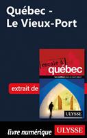   Qu&eacute;bec - Le Vieux-Port