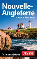 Nouvelle-Angleterre Le plaisir de mieux voyager