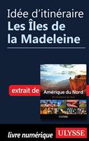 Idée d'itinéraire - Les Iles de la Madeleine