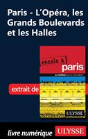   Paris - L'Opéra, les grands boulevards et les Halles